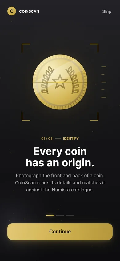 CoinScan welcome screen: Every coin has an origin. Photograph the front and back of a coin and CoinScan matches it against the Numista catalogue
